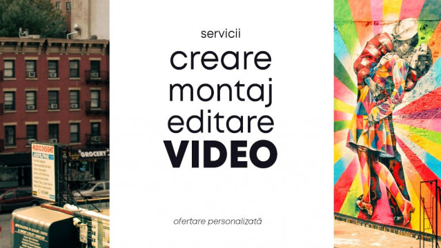 Servicii Creare, Montaj si Editare Video